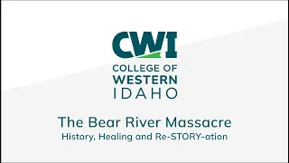 The Bear River Massacre - History Healing and ReSTORYation