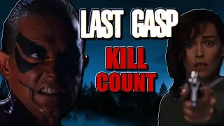 Last Gasp (1995) - Kill Count S04 - Death Central