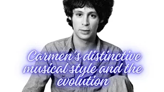 Carmen's distinctive musical style and the evolution