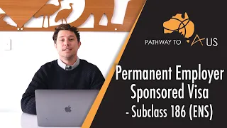 Permanent Employer Sponsored Visa – Subclass 186 (ENS)