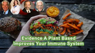 Evidence That A Plant Based Diet Improves Your Immune System
