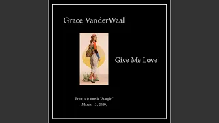 Grace VanderWaal Collection: Give Me Love