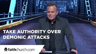 Take Authority over Demonic Attacks - Pastor David Crank