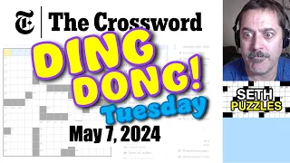 May 7, 2024 (Tuesday): "Ding dong!" New York Times Crossword Puzzle