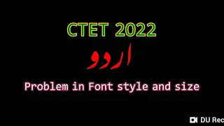 CTET Urdu Font Problem