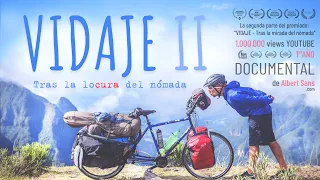 DOCUMENTAL - VIDAJE II - Tras la locura del nómada. 🌎 ENG - PT Subs Viaje en bicicleta cicloturismo