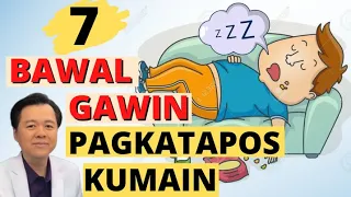 7 Bawal Gawin Pagkatapos Kumain - By Doc Willie Ong (Internist and Cardiologist) #1407