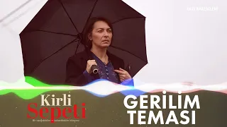 Gerilim Teması (Kirli Sepeti Dizi Müzikleri)