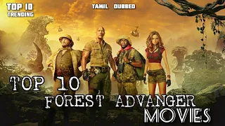 TOP 10 Forest Advanture movies in Tamil Dubbed | Best Hollywood Movies | TOPPER List