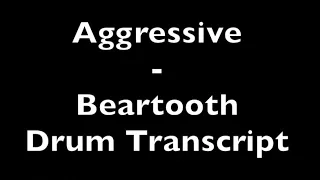 Aggressive - Beartooth - Drum Transcript DIFFICULTY 3/5 ⭐️