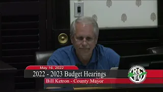 2022 - 2023 Budget Hearings - May 16, 2022