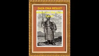 ZAZA DNA Results Van ! Where are the Zazas from? What do you think?