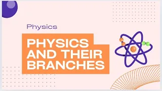 "Unraveling the Mysteries of Physics: Exploring Branches and Measuring Devices"