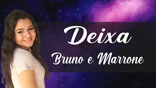 Deixa-Bruno e Marrone(cover)