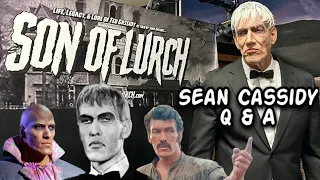 Sean Cassidy Q & A About His Dad Ted (Lurch) Addams Family, Untrue Rumors