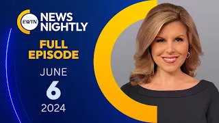 EWTN NEWS NIGHTLY - 2024-06-06 - EWTN News Nightly | Thursday, June 6, 2024