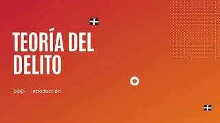 Introducción a la teoría del delito