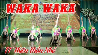 Waka Waka dance - TT nghệ thuật Thiên Thần Nhỏ TN | Vinh danh Happy Queen