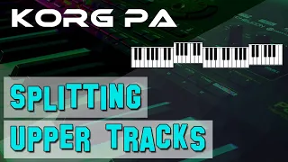 Splitting keyboard upper tracks | Korg Arranger Tip - #2 | Creating multiple split points