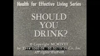 "SHOULD YOU DRINK?" 1958 HEALTH CLASS EDUCATIONAL FILM   ALCOHOL & THE HUMAN BODY XD66104