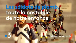 Les soldats de plomb, toute la nostalgie de notre enfance - Météo à la carte