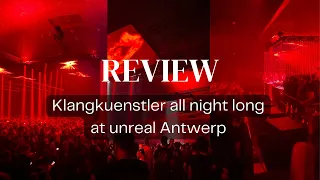 Klangkuenstler at Unreal Antwerp 2023 | Review