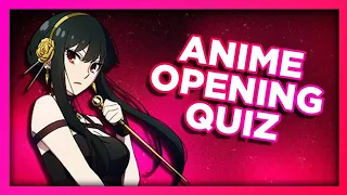 CAN YOU GUESS THE ANIME OPENING?! - 30 Openings (Banger)