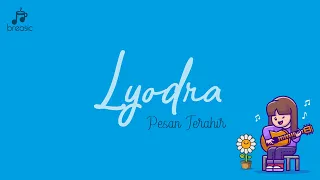 Lyodra - Pesan Terakhir Live (Lirik)