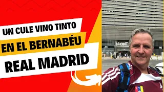 UN CULÉ VINO TINTO EL EL SANTIAGO BERNABÉU DEL REAL MADRID