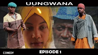 UUNGWANA EPISODE 1 ( Ni filam yenye mfululizo na maudhui ya kusisimua)