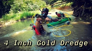 GOLD DREDGING WITH A 4 INCH GOLD DREDGE