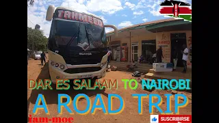 DAR ES SALAAM TO NAIROBI ~ BY BUS TRIP