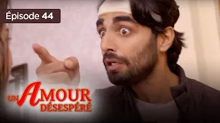 Un amour désespéré - Episode 44