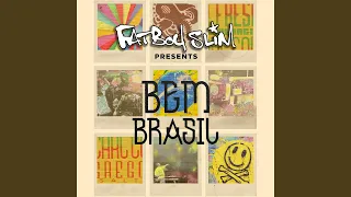 Toda Menina Baiana (Fatboy Slim Presents Gilberto Gil)