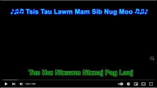 Tsis Tau Lawm Mam Sib Nug Moo Karaoke