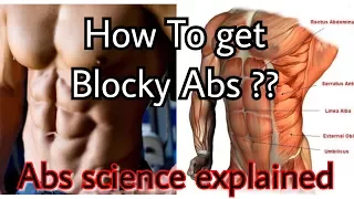 How to get washboard blocky abs ?? Abs science and workout explained