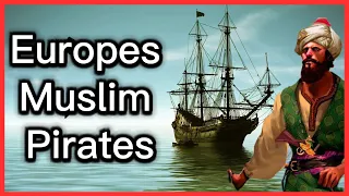 Barbary Pirates | Jan Janzoon | Europe’s Muslim Pirate