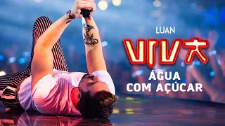 Luan Santana - água com açúcar (DVD VIVA) [Vídeo Oficial]