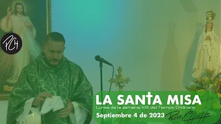 Padre Chucho - La Santa Misa (lunes 4 de septiembre)