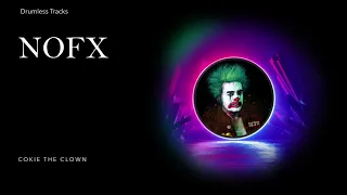 NOFX - Cokie the Clown (drumless) (Explicit Lyrics)