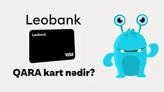 Leobank qara kart nedir OZUNET