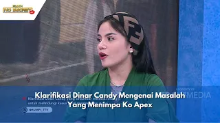 Klarifikasi Dinar Candy Mengenai Masalah Yang Menimpa Ko Apex | RUMPI (27/5/24) P1