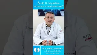 Ácido D-Aspártico Aumenta a Testosterona ? | Dr. Claudio Guimarães