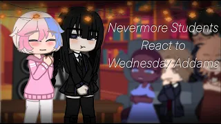 Nevermore Academy Reacts to Wednesday Addams Series