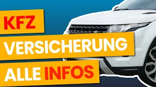 KFZ Versicherung - Was WIRKLICH wichtig ist | EINFACH erklärt