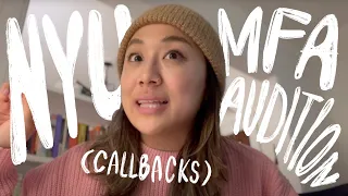 2023 NYU Acting MFA callbacks! audition recap + rundown