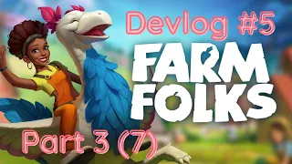 Another One!!! Devlog Update #5 PT. 3 | Farm Folks