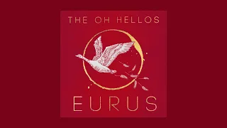 Eurus by The Oh Hellos (Full Album 2018 with Lyrics)