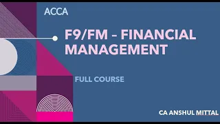 ACCA F9/FM - (14) Financial management -  Chapter 7 - Part 1