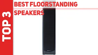 Best Floorstanding Speakers in 2023 [Top 3 Best Floorstanding Speakers]